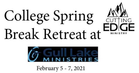 College- Spring Break Retreat @ Gull Lake Ministries
