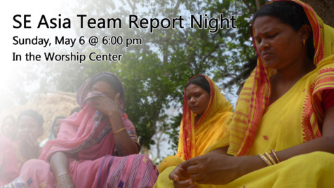 SE Asia Team Report Night @ South Church - Student Ministry Center