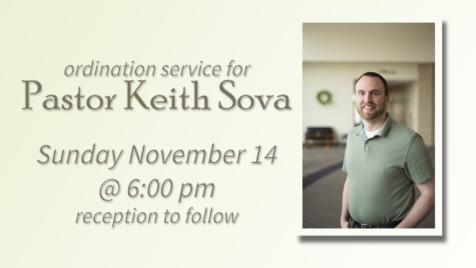 Ordination Service for Pastor Keith Sova @ Chapel
