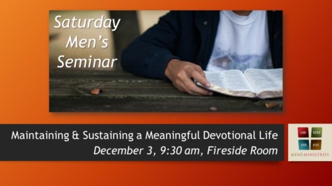 Maintaining & Sustaining A Meaningful Devotional Life @ Fireside Room @ South