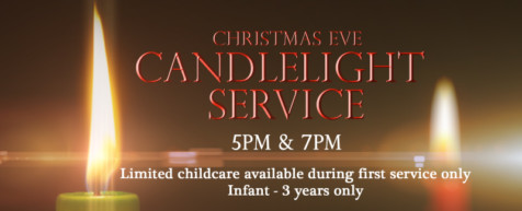 Christmas Eve Candlelight Service 5PM @ Worship Center@South
